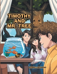 Abbildung von: Timothy and Mr. Tree - Archway Publishing