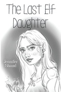 Cover: The Last Elf Daughter - Olympia Publishers