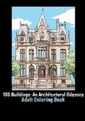 Cover: 100 Buildings: An Architectural Odyssey - BookVAULT Publishing