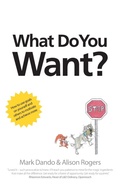 Cover: What Do You Want? - SilverWood Books Ltd