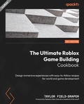 Cover: The Ultimate Roblox Game Building Cookbook - Packt Publishing Limited