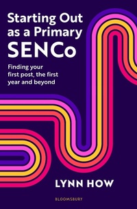 Enlarge image Cover: Starting Out as a Primary SENCo - Bloomsbury Education
