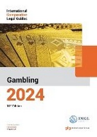 Abbildung von: International Comparative Legal Guide - Gambling 2024 - Global Legal Group Ltd
