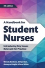 Cover: A Handbook for Student Nurses, fourth edition - Lantern Publishing Ltd