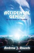 Cover: Accidental Genius: An Oral History of The Room - Clash Books