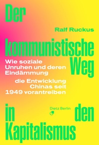Abbildung von: Der kommunistische Weg in den Kapitalismus - Dietz