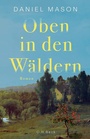Cover: Oben in den Wäldern - C.H.BECK
