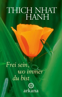 Abbildung von: Frei sein, wo immer du bist - Arkana