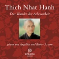 Cover: Das Wunder der Achtsamkeit - Arkana