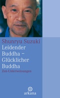 Cover: Leidender Buddha - Gl&uuml;cklicher Buddha - Arkana