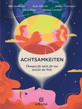 Cover: Achtsamkeiten - &Uuml;bungen f&uuml;r mich, f&uuml;r uns und f&uuml;r die Welt - Arkana