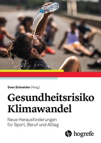 Abbildung von: Gesundheitsrisiko Klimawandel - Hogrefe