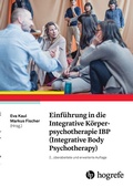 Cover: Einf&uuml;hrung in die Integrative K&ouml;rperpsychotherapie IBP (Integrative Body Psychotherapy) - Hogrefe