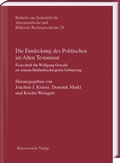 Cover: Die Entdeckung des Politischen im Alten Testament - Harrassowitz Verlag