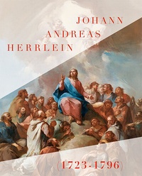 Abbildung von: Johann Andreas Herrlein (1723-1796) - Michael Imhof Verlag