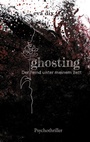 Cover: ghosting - BoD - Books on Demand
