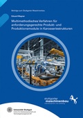 Cover: Multimethodisches Verfahren f&uuml;r anforderungsgerechte Produkt- und Produktionsmodule in Karosseriestrukturen - Fraunhofer Verlag