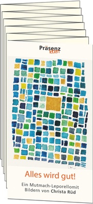 Abbildung von: Alles wird gut! - Präsenz Medien & Verlag