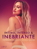Cover: Intimo, Intenso & Inebriante: Opowiadania erotyczne na r&oacute;zne nastroje - LUST
