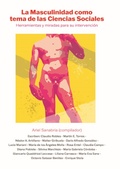 Cover: La Masculinidad como tema de las Ciencias Sociales - Fundaci&oacute;n La Hendija