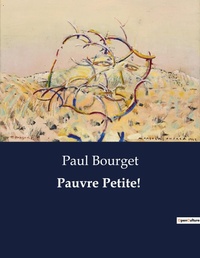 Abbildung von: Pauvre Petite! - Culturea