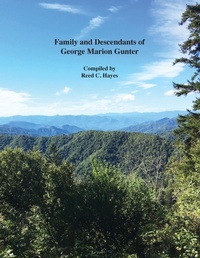 Enlarge image Cover: Family and Descendants of George Marion Gunter - ReedWrite Press