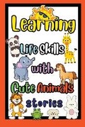 Cover: Learning life skills with cute animals stories - Maryam Aras