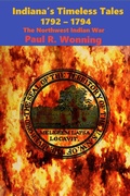 Cover: Indiana's Timeless Tales ? 1792 ? 1794 - Mossy Feet Books