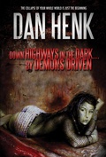 Cover: Down Highways in the Dark...by Demons Driven. - DeadguyLLC