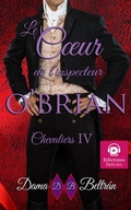 Cover: Le coeur de l'inspecteur O'Brian (Chevaliers, #4) - Dama Beltr&aacute;n