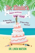 Cover: Dr. Linda's Comedy Marriage Boot Camp - BOOKBABY
