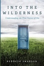 Cover: Into the Wilderness - Wipf & Stock Publishers