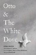 Cover: Otto & The White Dove - Wipf and Stock Publishers