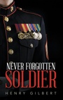 Cover: Never Forgotten Soldier - AUTHORHOUSE