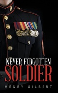 Cover: Never Forgotten Soldier - AUTHORHOUSE