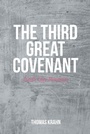 Cover: The Third Great Covenant - Christian Faith Publishing, Inc.