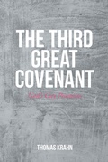 Cover: The Third Great Covenant - Christian Faith Publishing, Inc.