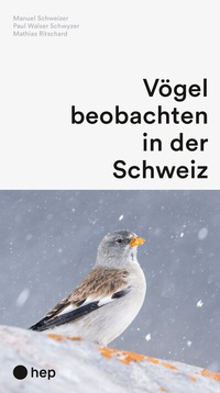 Bild: Vögel beobachten in der Schweiz - hep verlag