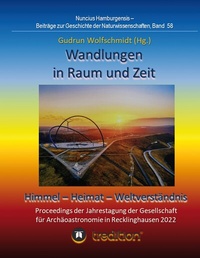 Abbildung von: Wandlungen in Raum und Zeit: Himmel -- Heimat -- Weltverständnis. Transformations in Space and Time: Heaven -- Home -- Understanding of the World. - tredition