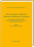 Cover: The Frau Professor Hilprecht Collection of Babylonian Antiquities - Harrassowitz Verlag