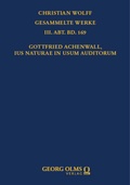 Cover: Gottfried Achenwall, Ius naturae in usum auditorum - Georg Olms Verlag