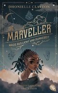 Cover: Die Marveller - Magie aus Licht und Dunkelheit - Das gef&auml;hrliche erste Jahr - cbt