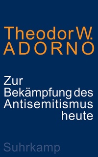 Abbildung von: Zur Bekämpfung des Antisemitismus heute - Suhrkamp
