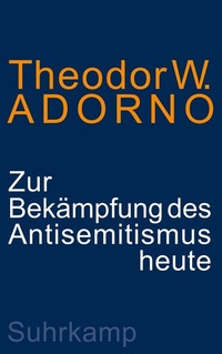 Abbildung von: Zur Bekämpfung des Antisemitismus heute - Suhrkamp