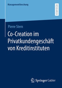 Abbildung von: Co-Creation im Privatkundengeschäft von Kreditinstituten - Springer Gabler