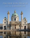 Cover: Fischer von Erlach und die Karlskirche - Michael Imhof Verlag