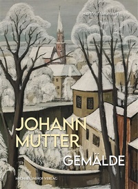 Abbildung von: Johann Mutter Gemälde - Michael Imhof Verlag