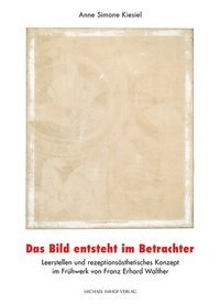 Abbildung von: Das Bild entsteht im Betrachter - Michael Imhof Verlag