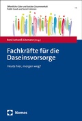 Cover: Fachkr&auml;fte f&uuml;r die Daseinsvorsorge - Nomos