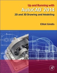 Enlarge image Cover: Up and Running with AutoCAD 2014 - Academic Press